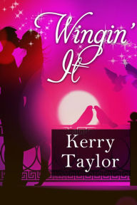 Title: Wingin' It, Author: Kerry Taylor