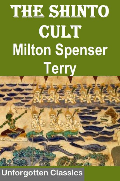 The Shinto Cult by Milton Spenser Terry