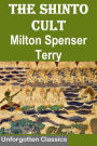 The Shinto Cult by Milton Spenser Terry