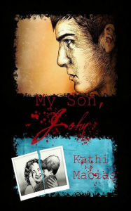 Title: My Son John, Author: Kathi Macias