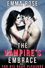 For His Dark Pleasure (The Vampire's Embrace, Book 2)