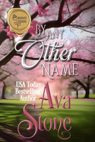 Title: By Any Other Name, Author: Ava Stone