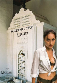 Title: Seeing the Light, Author: Joe Mudak