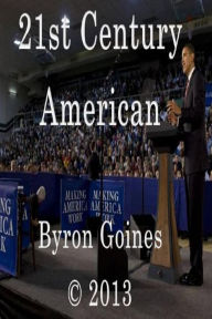 Title: 21st Century American, Author: Byron Goines