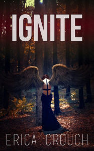 Title: Ignite, Author: Erica Crouch