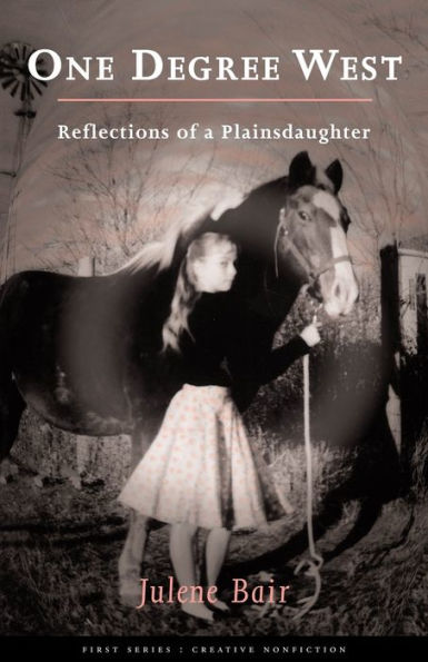 One Degree West: Reflections of a Plainsdaughter