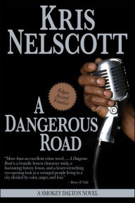 Title: A Dangerous Road (Smokey Dalton Series #1), Author: Kris Nelscott