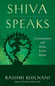 Title: Shiva Speaks, Author: Rashmi Khilnani