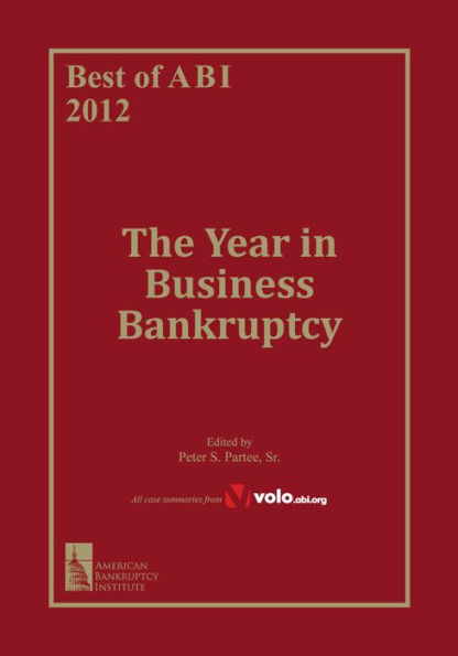 Best of ABI 2012: The Year in Business Bankruptcy