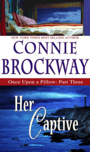 Title: Her Captive, Author: Connie Brockway