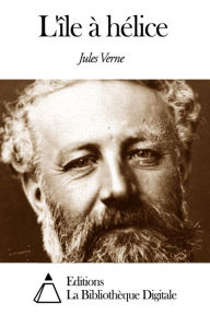 Title: L'île à hélice, Author: Jules Verne