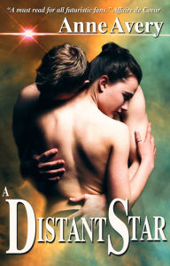 Title: A Distant Star, Author: Anne Avery