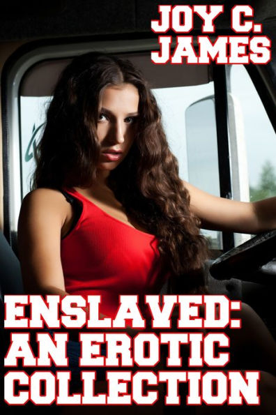 Enslaved: An Erotic Collection (Erotica, Mind Control, Slave) [BUNDLE]