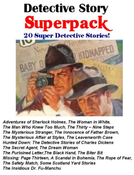 Detective Story Superpack 20 Detective Stories by Conan Doyle, Poe, Dickens and More! (Illustrated)