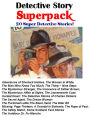 Detective Story Superpack 20 Detective Stories by Conan Doyle, Poe, Dickens and More! (Illustrated)