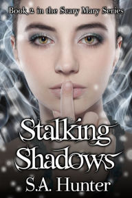 Title: Stalking Shadows, Author: S.A. Hunter