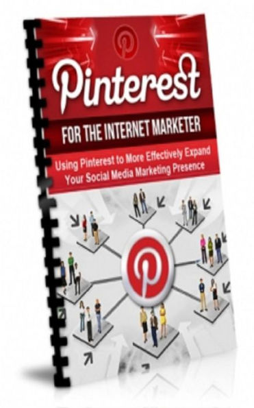 Pinterest for the Internet Marketer