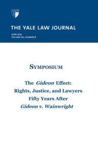 Title: Yale Law Journal: Symposium - The Gideon Effect (Volume 122, Number 8 - June 2013), Author: Yale Law Journal