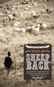 Title: I Want My Sheep Back, Author: V. Matthew Ports