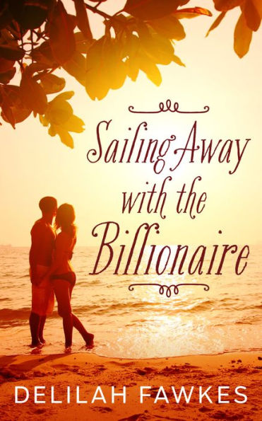 Sailing Away with the Billionaire (A BBW/Billionaire Romance)