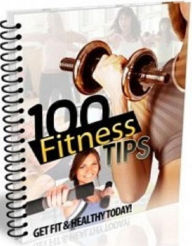 Title: eBook about 100 Body Building Tips - Dealing with a job that lets you sit down for most parts of the day..., Author: Healthy Tips