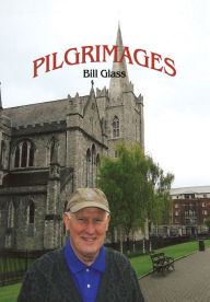 Title: PILGRIMAGES, Author: Bill Glass
