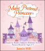 Make Pretend Princess: Ready-to-read Childrens Bedtime Story Picture Book For Ages 3-5