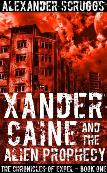 Xander Caine And The Alien Prophecy