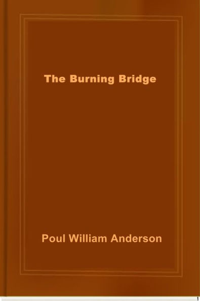 The Burning Bridge