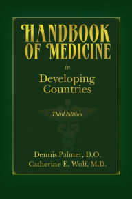 Title: Handbook of Medicine in Developing Countries, Author: Dennis Palmer