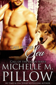 Title: Call of the Sea, Author: Michelle M. Pillow