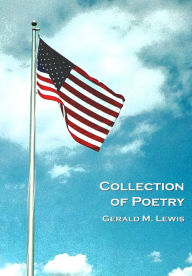 Title: Collection of Poetry, Author: Gerald M. Lewis