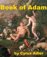 Title: Book of Adam, Author: Cyrus Adler