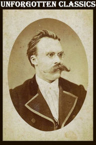 Title: The Friedrich Nietzsche Collection, Author: FRIEDRICH NIETZSCHE