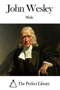 Title: Works of John Wesley, Author: John Wesley