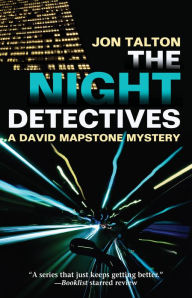 Title: The Night Detectives (David Mapstone Series #6), Author: Jon Talton