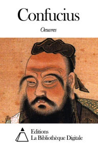 Title: Oeuvres de Confucius, Author: Confucius