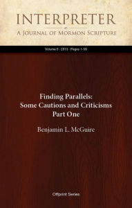 Title: Finding Parallels: Some Cautions and Criticisms, Part One, Author: Benjamin L. McGuire