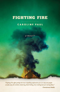 Title: Fighting Fire, Author: Caroline Paul