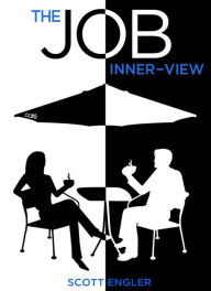 Title: The Job Inner-View, Author: Scott Engler