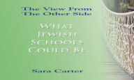 Title: What Jewish Schools Could Be, Author: Sara Carter