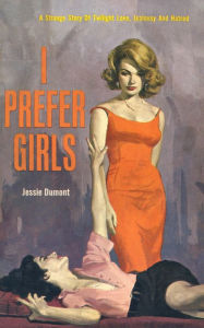 Title: I Prefer Girls, Author: Jessie Dumont