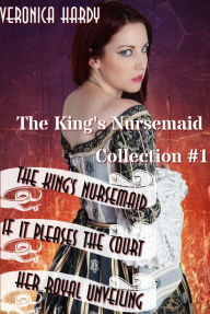 Title: The King's Nursemaid Bundle: Collection 1, Author: Veronica Hardy