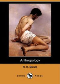 Title: Anthropology: A Science, Non-fiction, Instructional Classic By Robert Marett! AAA+++, Author: BDP