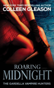 Title: Roaring Midnight: Macey Book 1, Author: Colleen Gleason