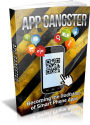 App Gangster: Becoming The Godfather Of Smart Phone Apps