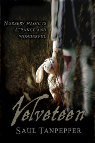 Title: Velveteen, Author: Saul Tanpepper