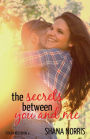 The Secrets Between You and Me