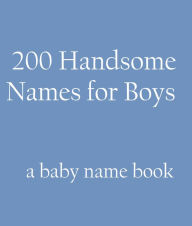 Title: 200 Handsome Names for Boys, Author: Sarah Russell