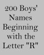 200 Boys' Names Beginning with the Letter 